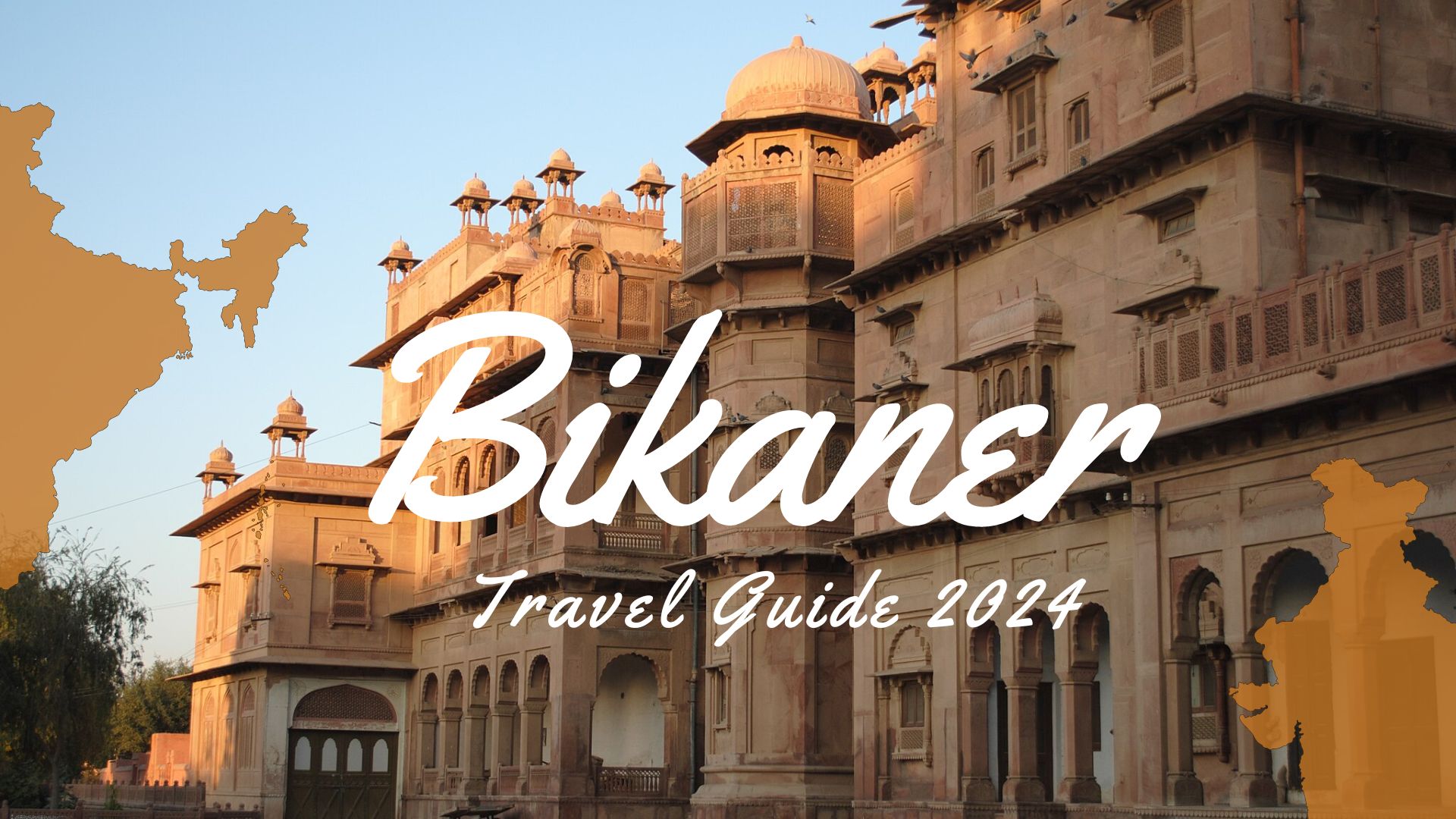 Bikaner Travel Guide