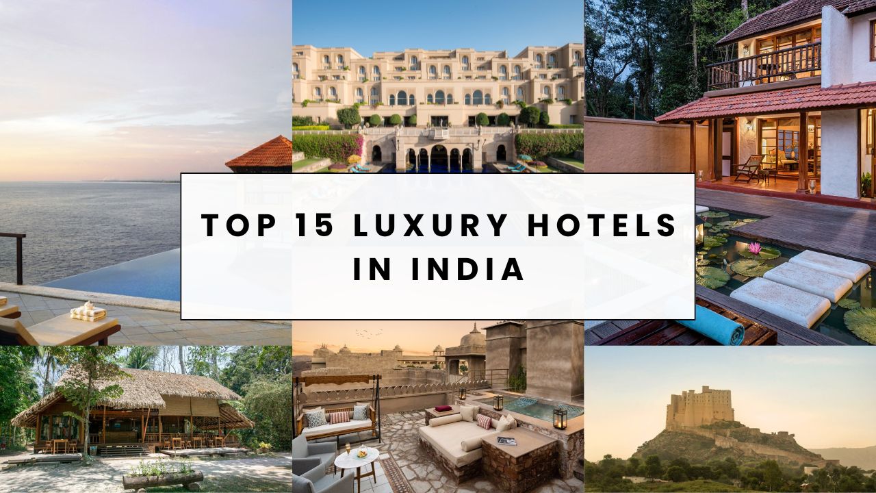 Top 15 Luxury Hotels in India